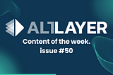 Content of the week from the AltLayer community