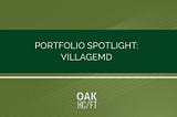 Portfolio Spotlight: VillageMD