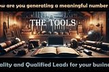 What’s The Best Way To Generate Quality Leads