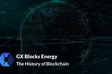 The History of Blockchain