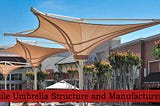 Tensile Umbrella Structure and Manufacturer in Delhi