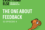 The Transcript | The One About Feedback