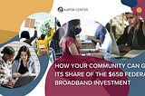 Here’s how your community can get it’s share of the $65B historic federal broadband investment