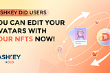 HashKey DID Introduces New Feature for Users to Edit Avatars with Their Own NFTs