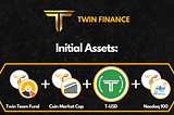 Twin Initial Assets (T-Assets):