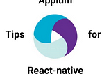 Appium tips for react-native apps