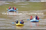 Top 9 adventure activity in India