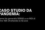 Caso studio pandemico: