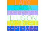 #PERFECTILLUSION: Principais informações sobre o novo single de Lady Gaga