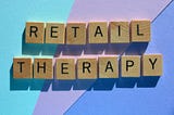 Before You Buy That Dress/ Retail Therapy/ How To Cure It