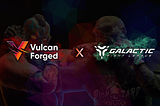 Gaming juggernaut Vulcan Forged acquires Galactic Fight League!