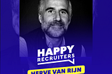 BCorp avec Hervé Van Rijn — RH Performances — #HappyRecruiter
