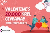 Love is REL: Valentine’s 20,000 $REL Giveaway Campaign