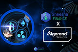 Sheesha Finance Announces Strategic Partnership with the Algorand Foundation