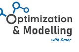 Optimization & Modelling with Omer