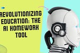 Revolutionizing Education: The AI Homework Tool