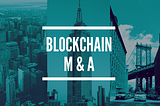 Blockchain in the M&A process