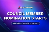 OpenLeverage Council Member Nominations Starts