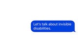 How I Make Invisible Disabilities Visible in Conversation