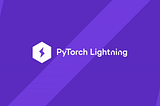 PyTorch-Lightning: How efficiently organize our code