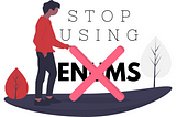 Stop using Enums
