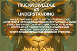 UNDERSTANDING VS KNOWLEDGE