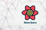 React-Query Best Practices: Separating Concerns with Custom Hooks