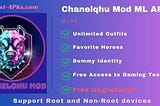 What is Chanelqhu Mod ML VIP APK?