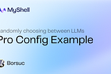 Pro Config Example: Randomly choosing between LLMs (or other tasks)