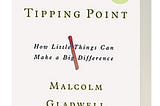 Book Shelf § 1 : The Tipping Point