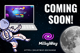 #MilkyWay Exchange is a new one of a kind decentralised trading platform