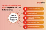 Types of Screening Tests that Companies can Give to Candidates | MeritTrac