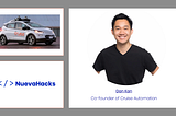 NuevaHacks Speaker Series with Dan Kan, co-founder of Cruise Automation