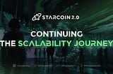 Starcoin 2.0 Mainnet Soft Launch Now Live