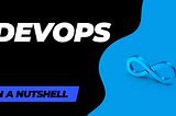 Interested in learning DevOps? Start Here!