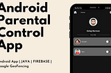 Android Parental Control app using Firebase with Website