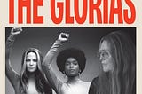 Film Review — “The Glorias”