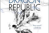 Daily Stuntz — The Dragon Republic by R.F. Kuang