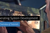 Hobbyist Operating System Development: Guides & Tutorials