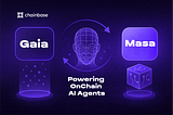 Powering On-Chain AI Agents with Gaia and Masa