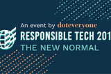 Responsible Tech 2019: an event to create a fairer future