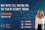 What is holding back the Security Token Revolution