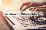 How to Search For EIN Number Online