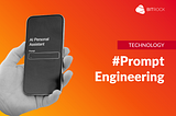 Prompt Engineering: Maximizing LLM Performance in Modern Applications