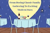 From the boring classic Gatherings to the exciting modern one