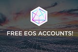 EOS ASIA Gives out Free EOS Accounts!