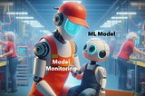 Why you need to babysit ML models after deployment?
