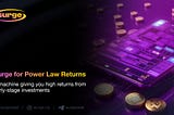 Surge for Power Law Returns
