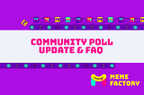 Community Poll Update & FAQ #6
