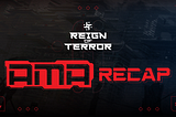 ofReign of Terror AMA Recap